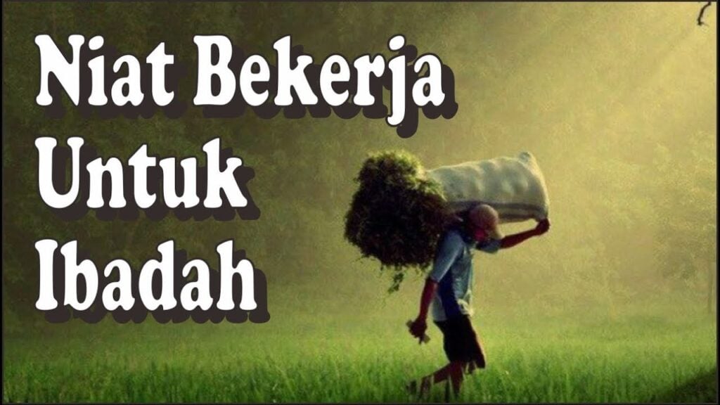 Bekerja untuk Beribadah