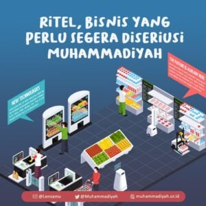 Ritel, Bisnis yang Perlu Segera Diseriusi Muhammadiyah