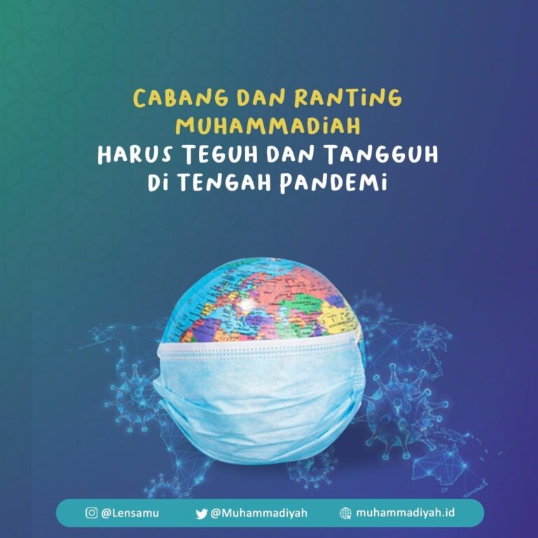 Cabang dan Ranting Muhammadiah Harus Teguh dan Tangguh di Tengah Pandemi image