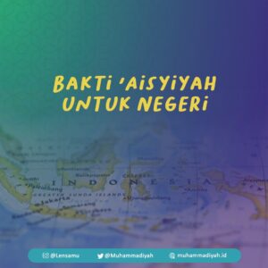 Bakti ‘Aisyiyah untuk Negeri image
