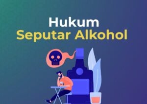 Apakah Alkohol Itu Najis ?