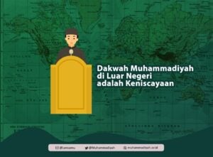 Dakwah Muhammadiyah di Luar Negeri adalah Keniscayaan