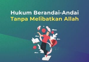 hukum berandai-andai