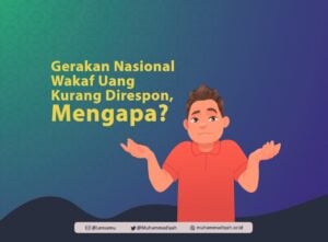 Gerakan Nasional Wakaf Uang Kurang Direspons, Mengapa?