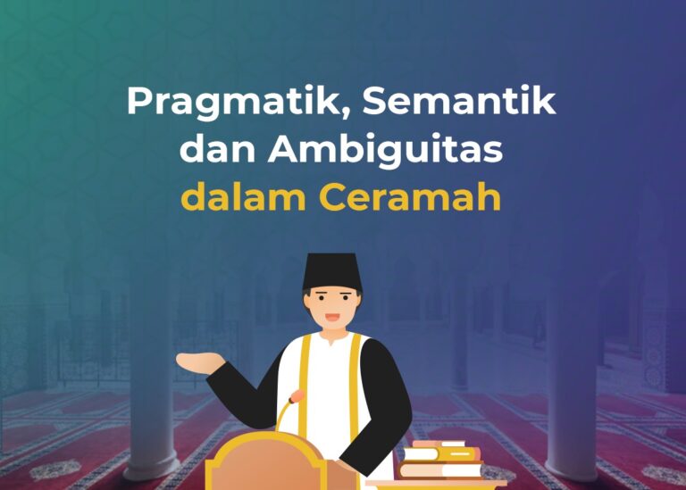 Pragmatik, Semantik dan Ambiguitas dalam Ceramah