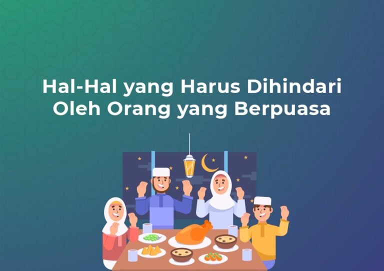 Hal-Hal yang Harus Dihindari Oleh Orang yang Berpuasa