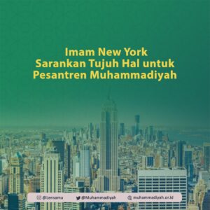 Imam New York Sarankan Tujuh Hal untuk Pesantren Muhammadiyah