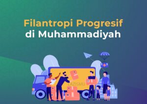 Filantropi Progresif di Muhammadiyah