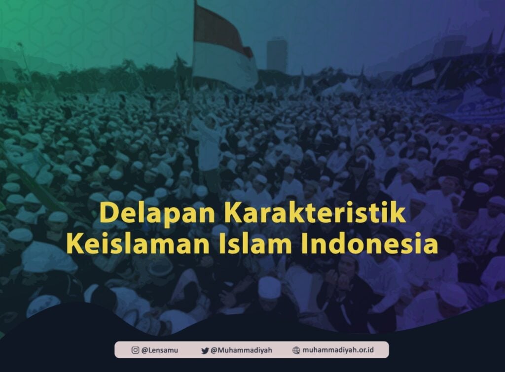 Delapan Karakteristik Keislaman Islam Indonesia