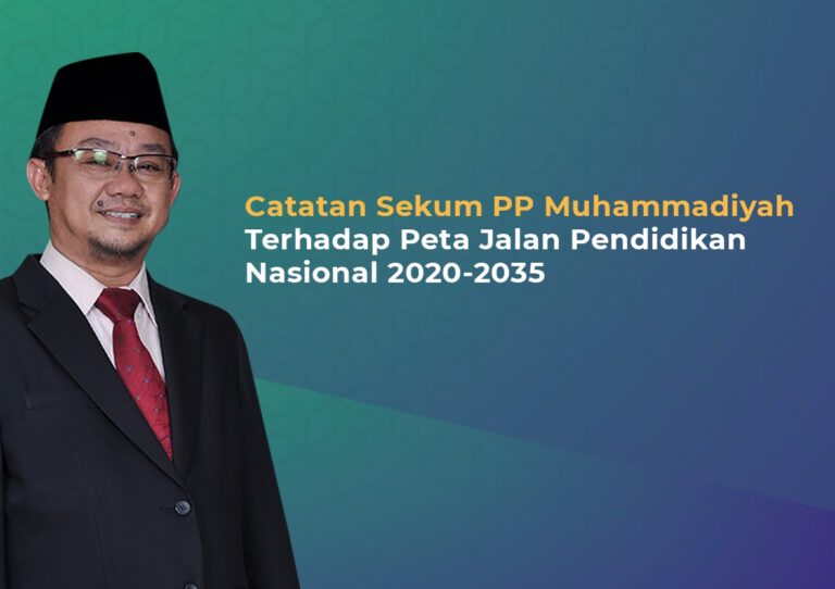 Catatan Sekum PP Muhammadiyah Terhadap Peta Jalan Pendidikan Nasional 2020-2035