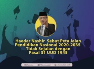 Haedar Nashir Sebut Peta Jalan Pendidikan Nasional 2020-2035 Harus Sejalan dengan Pasal 31 UUD 1945