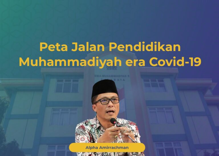 Peta Jalan Pendidikan Muhammadiyah era Covid-19