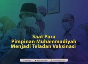 saat pimpinan Muhammadiyah menjadi teladan vaksin