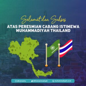 PCIM Thailand Diharap Dapat Memperkuat Dakwah Islam di Negeri Gajah Putih