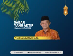Sabar yang Aktif (Khutbah Idul Fitri)