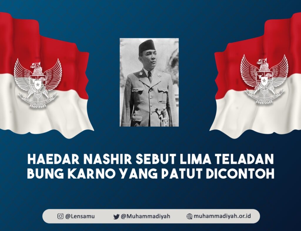 Haedar Nashir Sebut Lima Teladan Bung Karno yang Patut Dicontoh