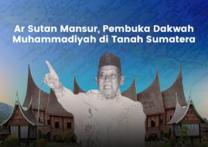 AR Sutan Mansur, Pembuka Dakwah Muhammadiyah di Tanah Sumatera image