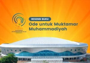 [Resensi Buku] Ode untuk Muktamar Muhammadiyah image