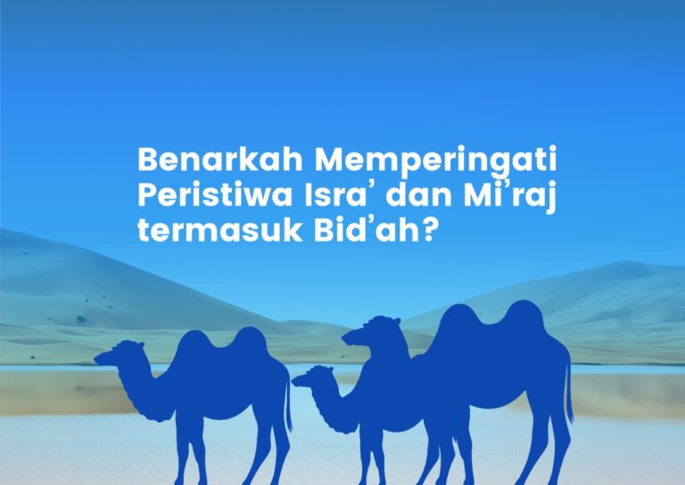 Benarkah Memperingati Peristiwa Isra’ dan Mi’raj termasuk Bid’ah? image