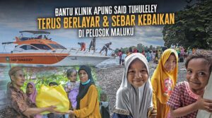 Klinik Apung Said Tuhuleley, Pelayaran Kemanusiaan untuk Masyarakat Indonesia Timur