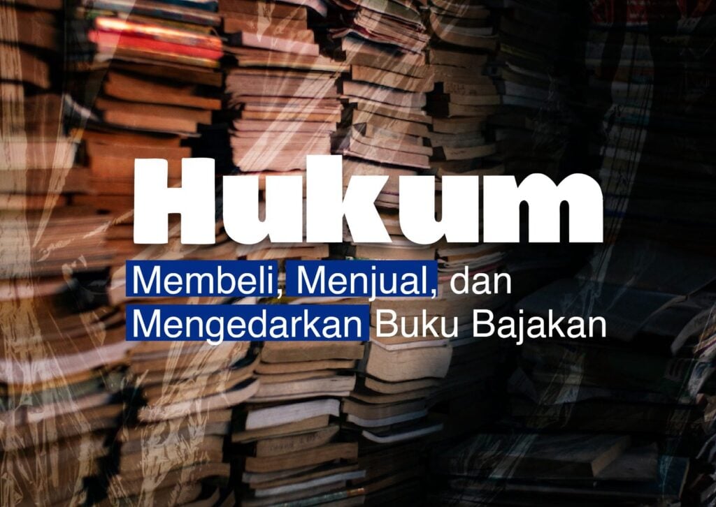 <strong>Hukum Membeli, Menjual, dan Mengedarkan Buku Bajakan</strong>