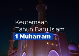 Tahun Baru Islam 1 Muharram 1445 H Jatuh Pada 19 Juli 2023, Begini Keutamaannya