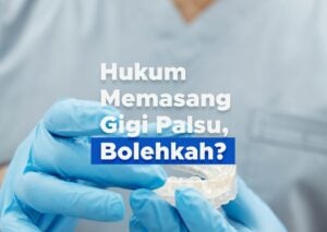 Hukum Memasang Gigi Palsu, Bolehkah?