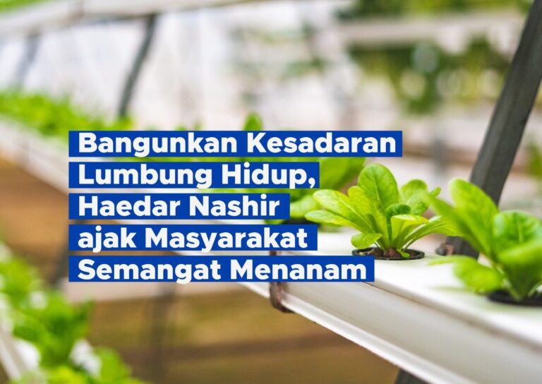 Bangunkan Kesadaran Lumbung Hidup, Haedar Nashir ajak Masyarakat Semangat Menanam