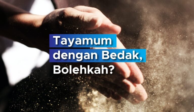 Tayamum dengan Bedak, Bolehkah?