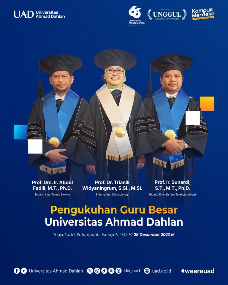 Tutup Tahun 2023, UAD Kukuhkan Tiga Guru Besar di Bidang Teknik Elektro, Mikrobiologi, dan Sistem Telekomunikasi