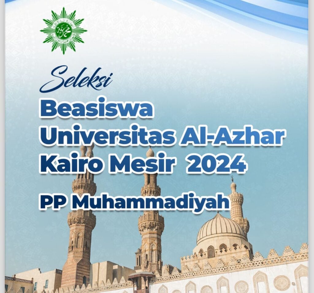 Seleksi Beasiswa di Universitas Al-Azhar Kairo Melalui PP Muhammadiyah Tahun 2024
