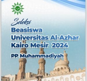Seleksi Beasiswa di Universitas Al-Azhar Kairo Melalui PP Muhammadiyah Tahun 2024