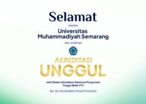 UNIMUS Terakreditasi Unggul: Jateng jadi Provinsi Terbanyak Kampus Muhammadiyah Unggul