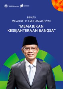 Pidato Milad ke 113 Muhammadiyah Memajukan Kesejahteraan Bangsa