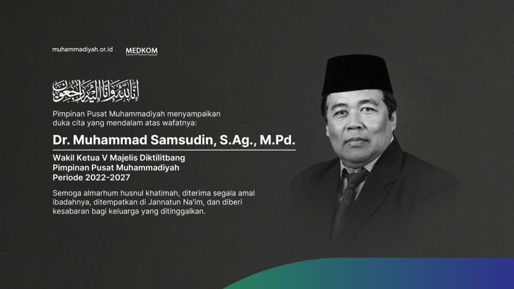 Muhammad Samsudin Berpulang, Muhammadiyah Kehilangan Kader Tangguh dan Amanah