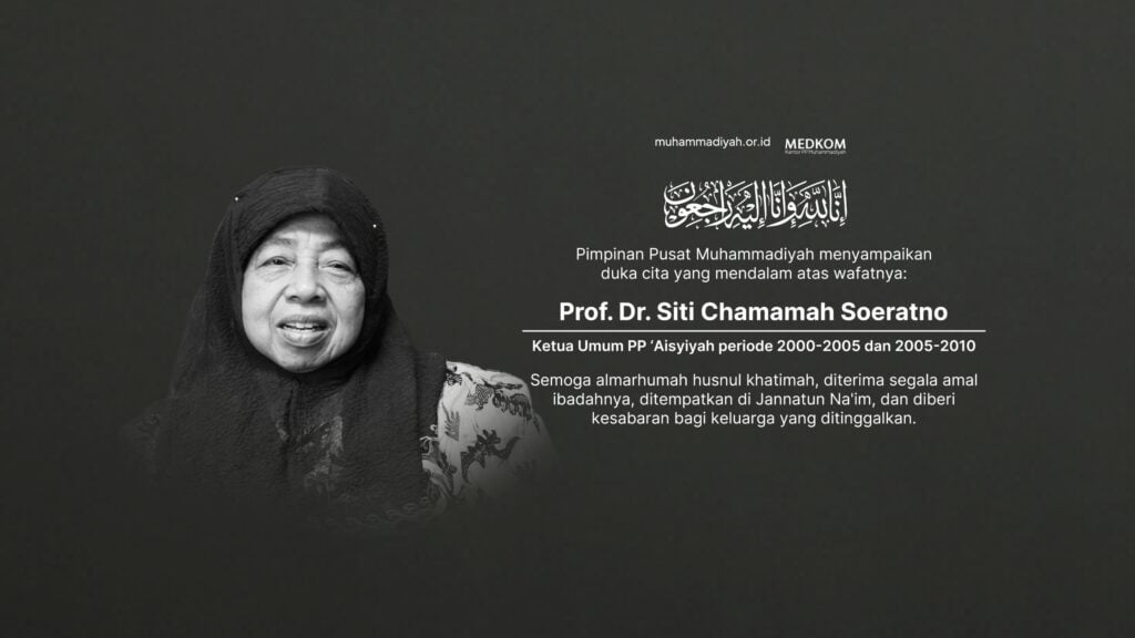 Muhammadiyah Kehilangan Cendekiawan dan Pejuang ‘Aisyiyah, Prof. Chamamah Soeratno