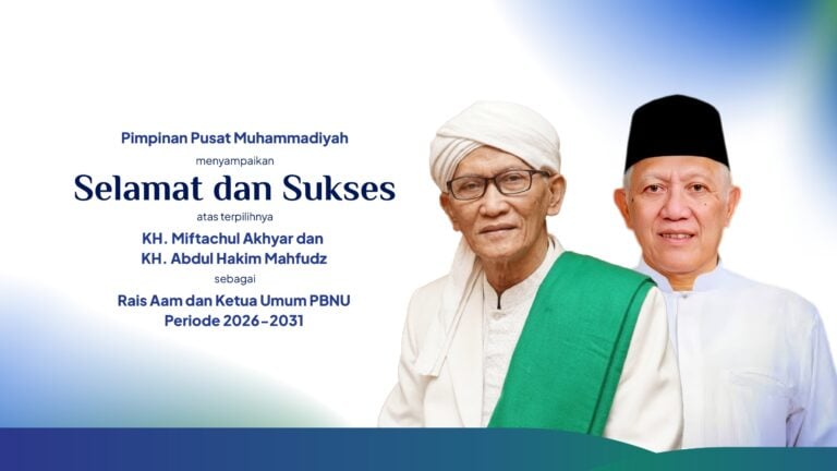 Muhammadiyah Ucapkan Selamat Kepada Rais Aam Dan Ketua Umum Pbnu Terpilih -